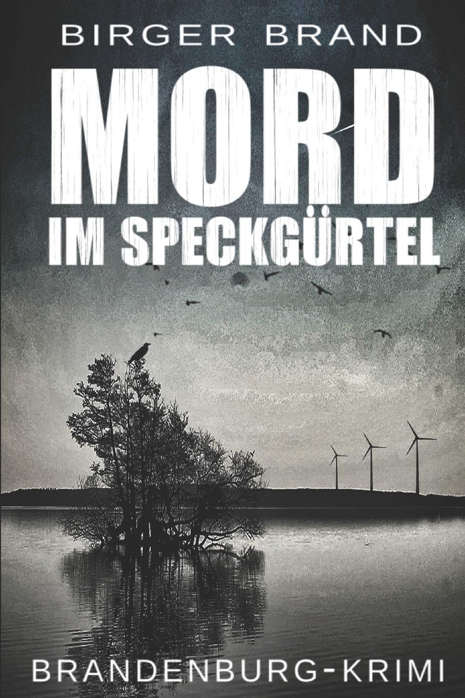 Mord im Speckgürtel: Brandenburg-Krimi Humour & Satire