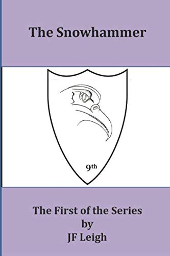 The Snowhammer: The First of the Series (The Snowhammer Series, Band 1) Action & Adventure