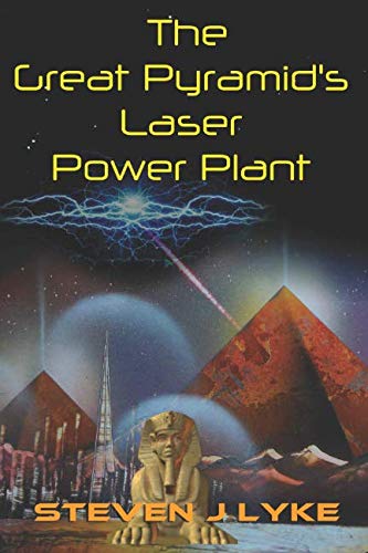 The Great Pyramid's Laser Power Plant Natural Sciences