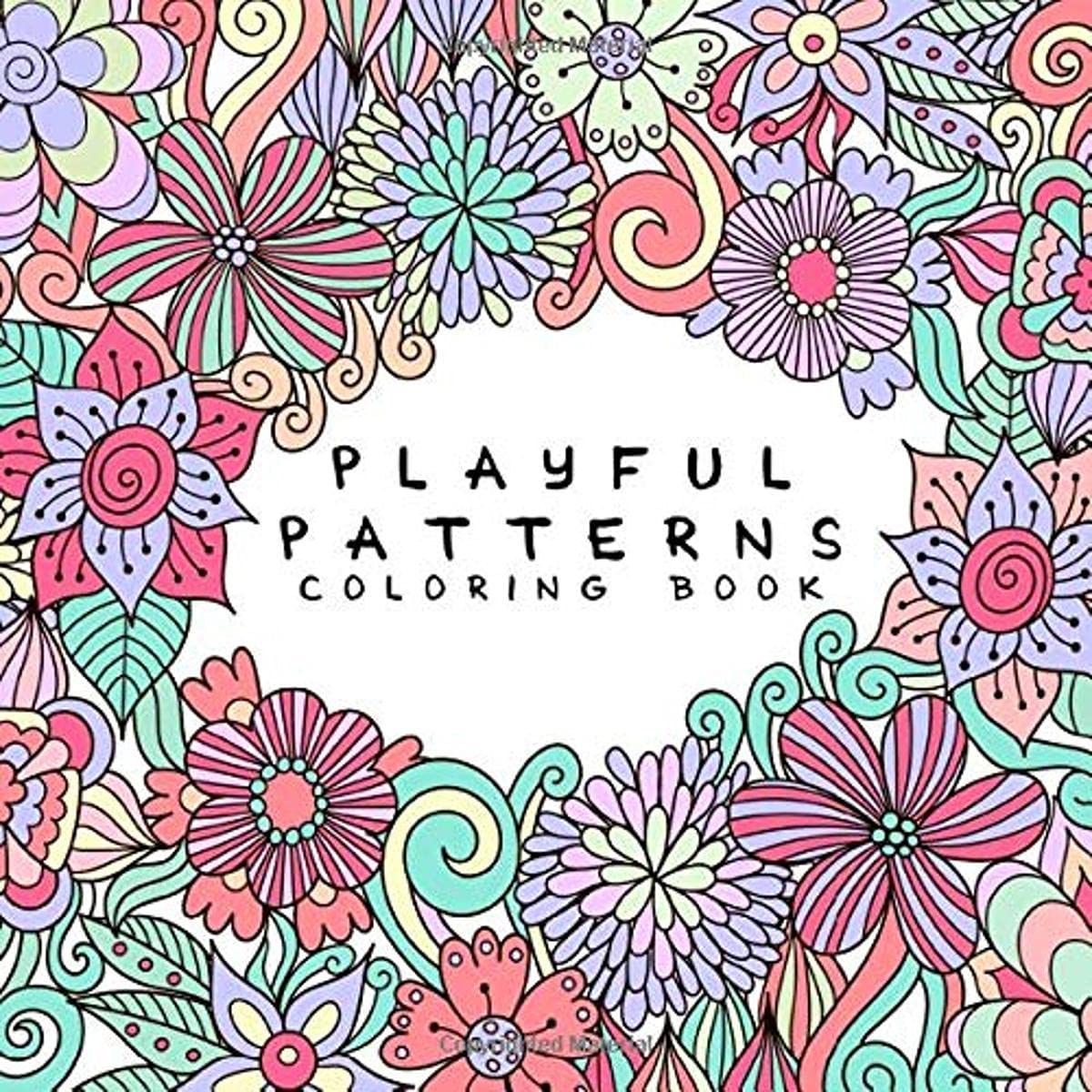 Playful Patterns Coloring Book: For Kids Ages 6-8, 9-12 (Calm & Comfort Coloring Books, Band 1) Non-fiction