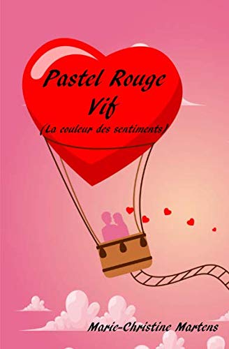 Pastel Rouge Vif: (La couleur des sentiments) Humour & Satire