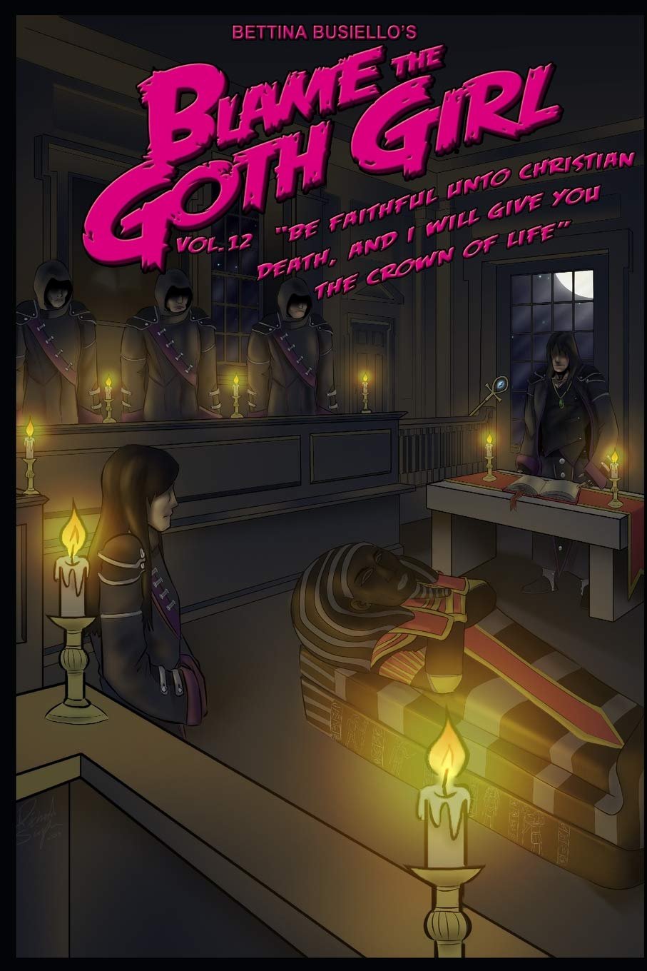 Blame The Goth Girl Vol. 12: Be Faithful Unto Christian Death, And I Will Give You the Crown of Life Horror & Mystery