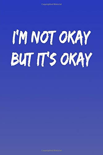 I'm Not Okay But It's Okay Books