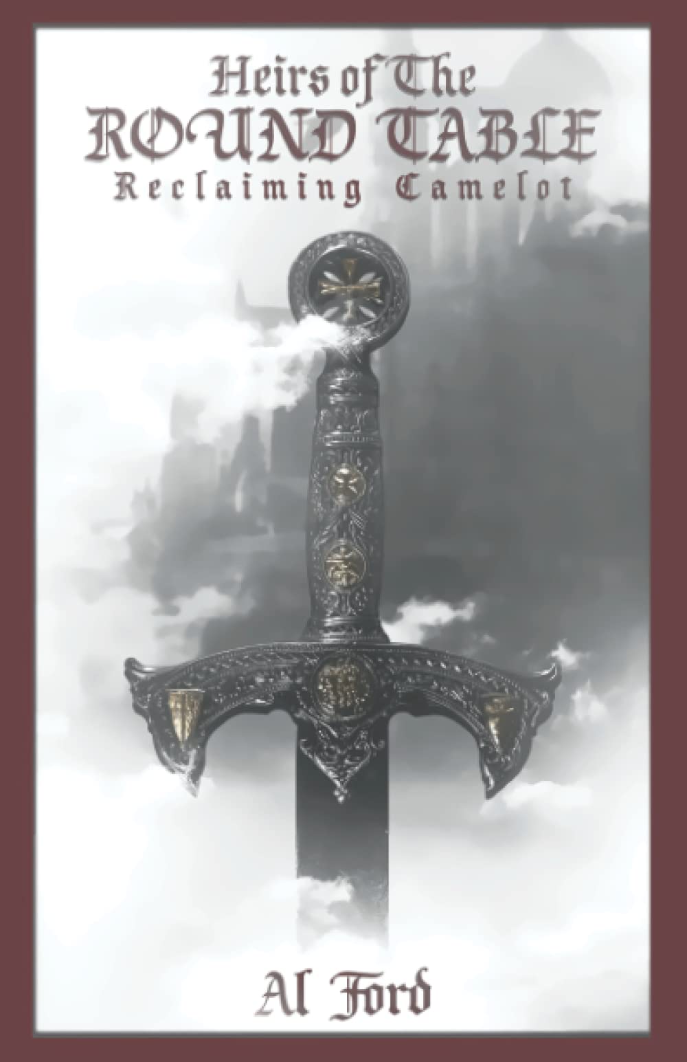 Heirs of the Round Table: Reclaiming Camelot Fairy Tales & Legends