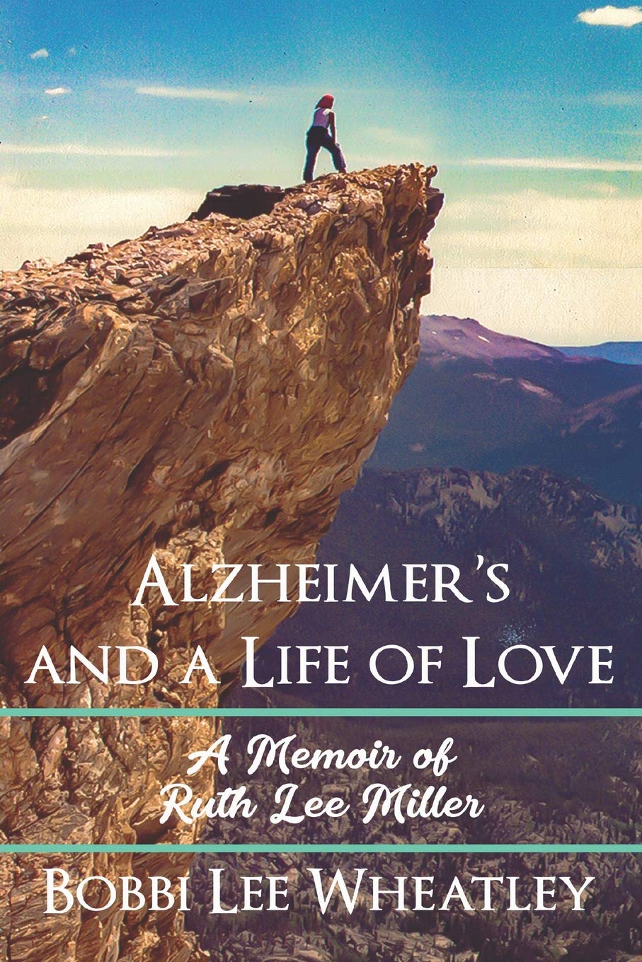 Alzheimer's and a Life of Love: A Memoir of Ruth Lee Miller Medicine