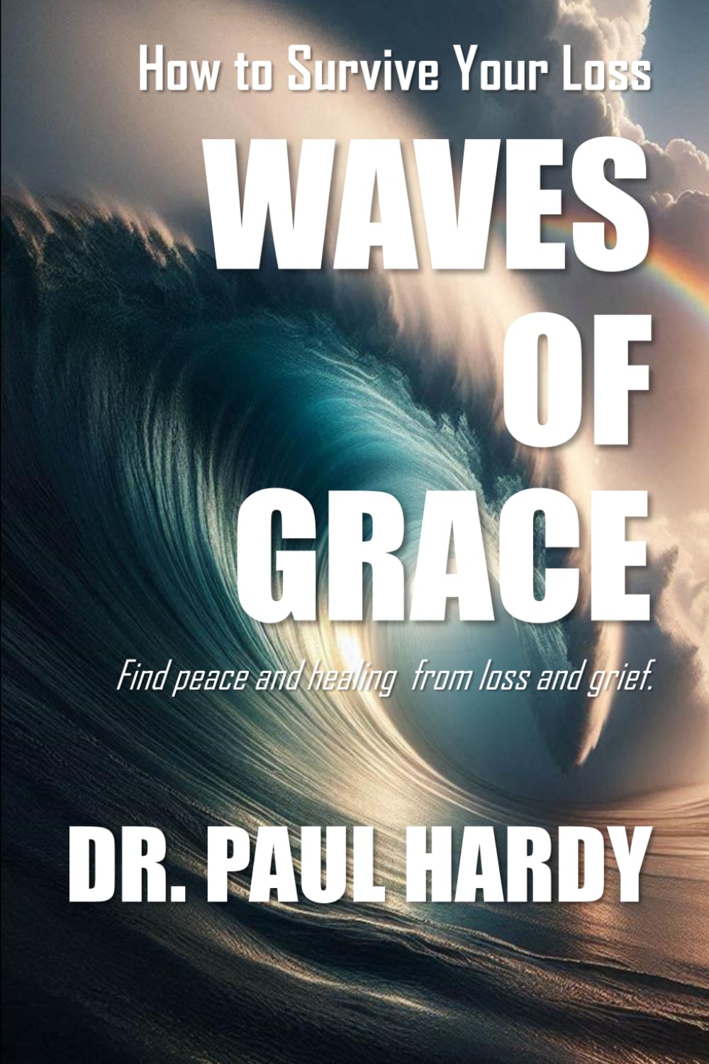 How to Survive Your Loss: WAVES OF GRACE Psychology