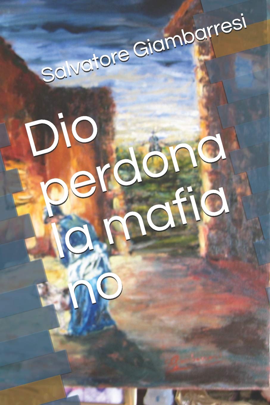 Dio perdona la mafia no Crime & Thrillers