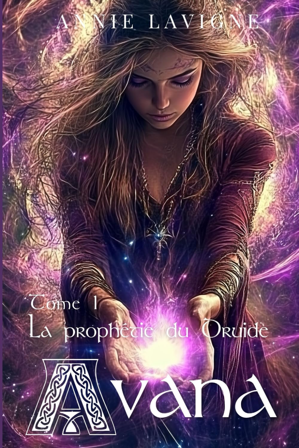 Avana: Tome 1 La prophétie du Druide Fantasy & Sci-Fi
