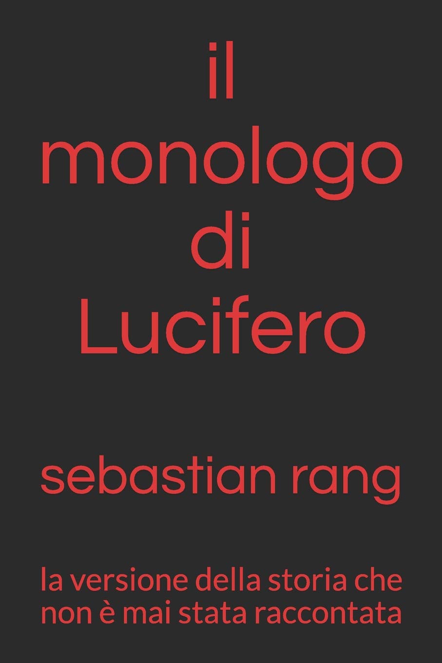 il monologo di Lucifero: la versione della storia che non è mai stata raccontata book