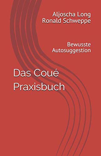 Product Image: Das Coué Praxisbuch: Bewusste Autosuggestion
