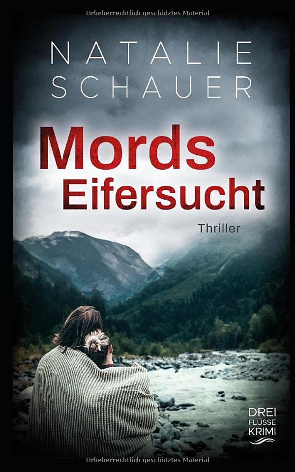 Mordseifersucht: Thriller (Dreiflüssekrimi, Band 3) Action & Adventure