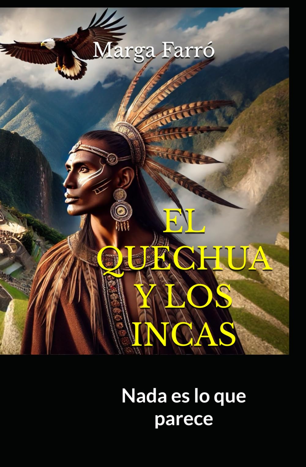 EL QUECHUA Y LOS INCAS: Nada es lo que parece Philosophy