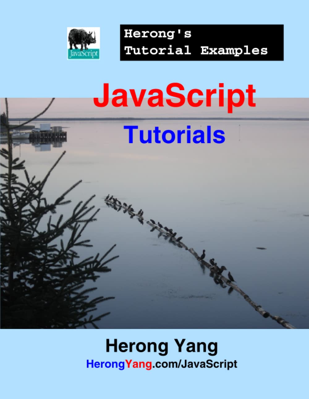 JavaScript Tutorials - Herong's Tutorial Examples Computer Science
