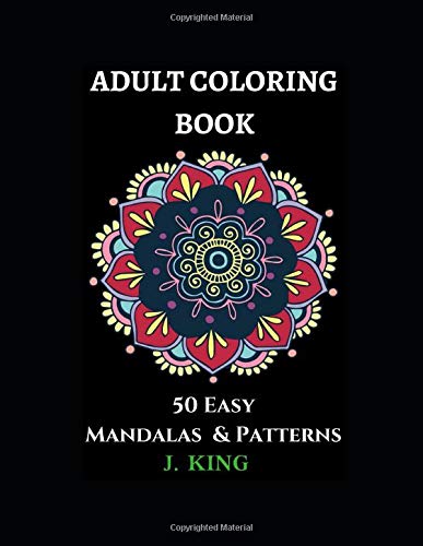 Adult Coloring Book: 50 Easy Mandalas & Patterns (Mandala Coloring Series, Band 3) Hobbies & Crafts