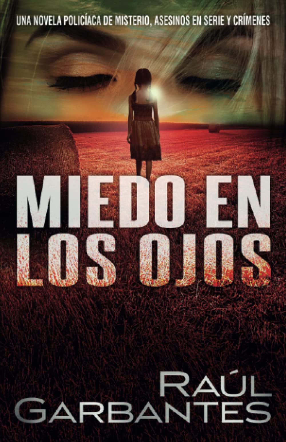 Miedo en los Ojos: Una novela policíaca de misterio, asesinos en serie y crímenes Action & Adventure