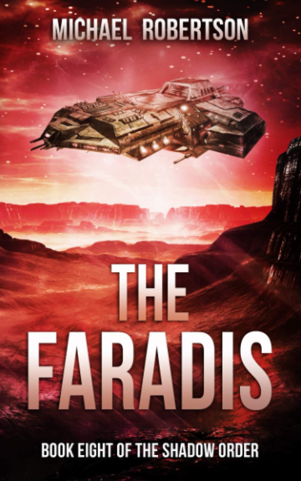 The Faradis: Book Eight of The Shadow Order (The Shadow Order - The Complete Series, Band 8) Politics & History