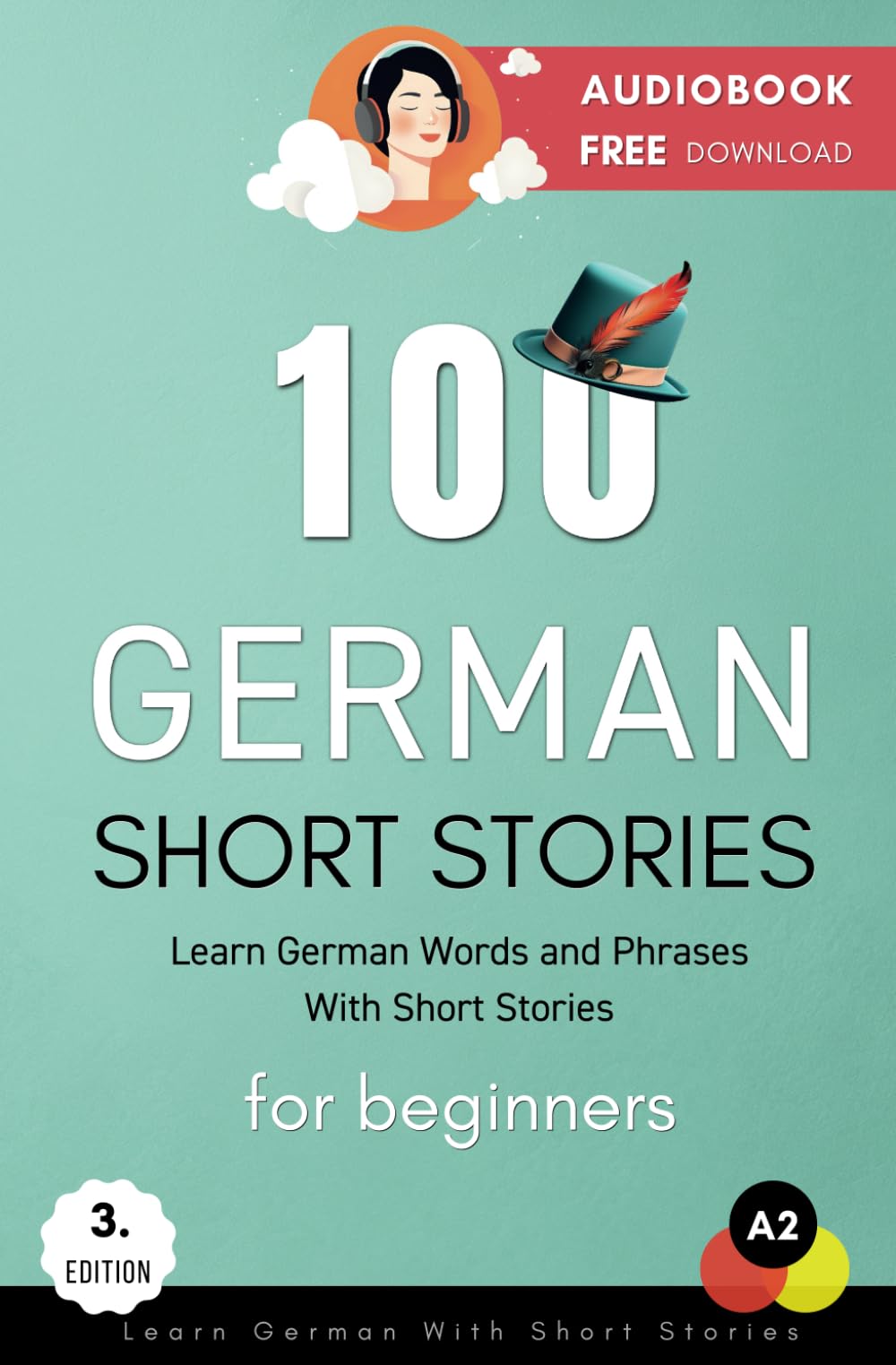 100 German Short Stories For Beginners Learn German With Short Stories: Audiobook Free Download Foreign Languages ​​& Dictionaries