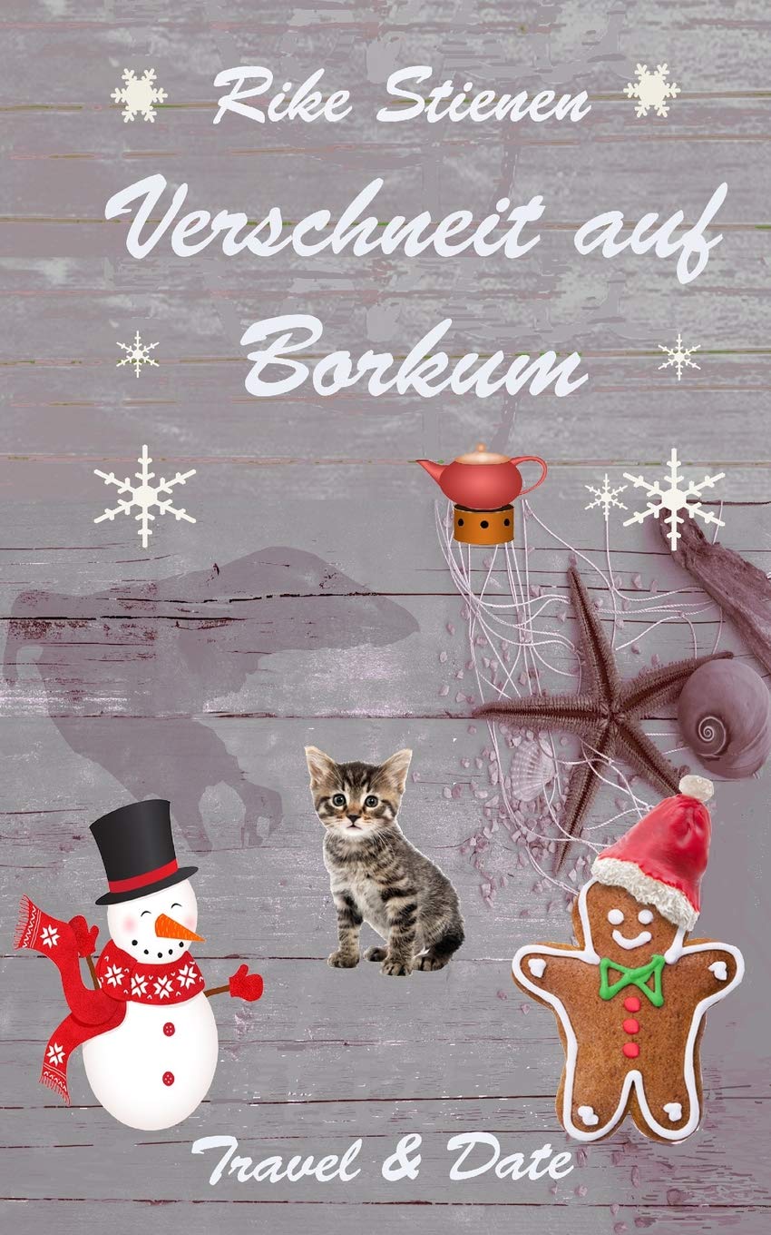 Verschneit auf Borkum: Travel & Date Humour & Satire