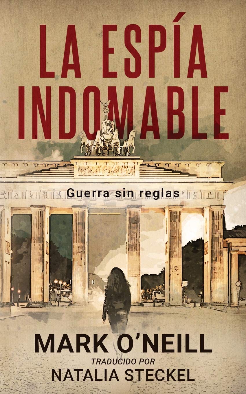 La Espía Indomable: Guerra sin reglas (Departamento 89, Band 1) Action & Adventure