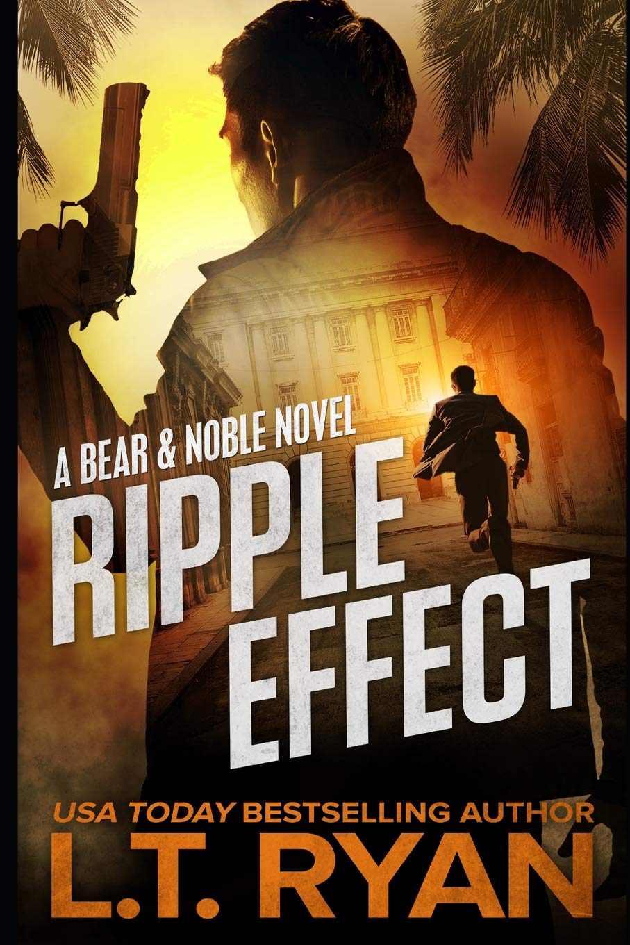 Ripple Effect (Bear Logan Thrillers, Band 1) Action & Adventure
