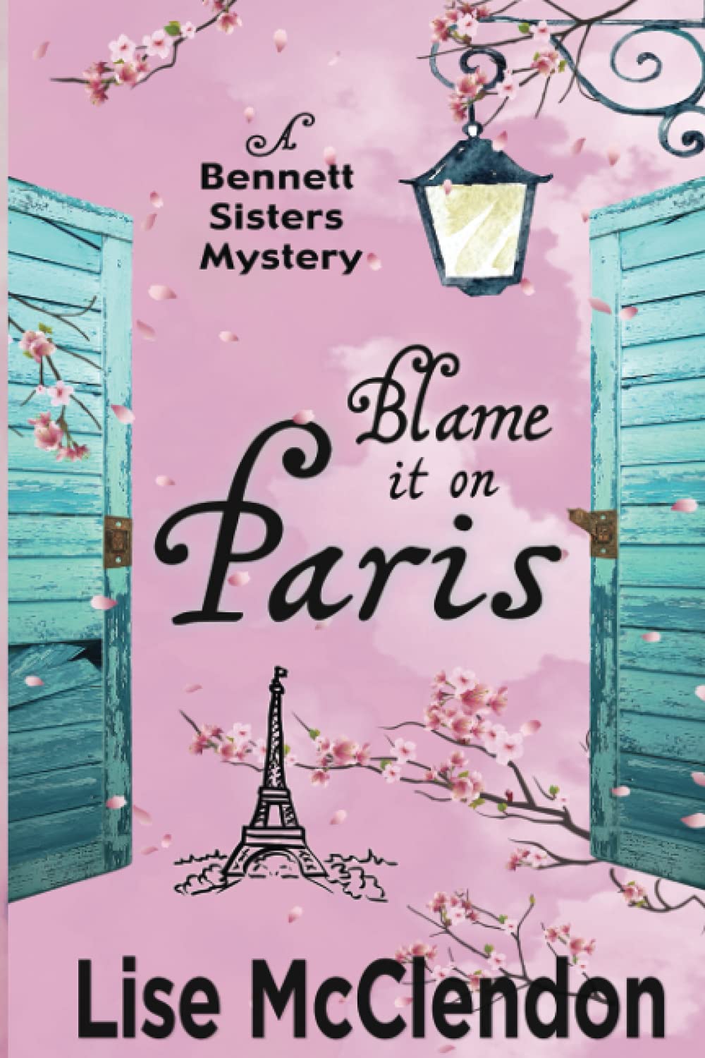 Blame it on Paris (Bennett Sisters Mysteries, Band 7) Contemporary literature