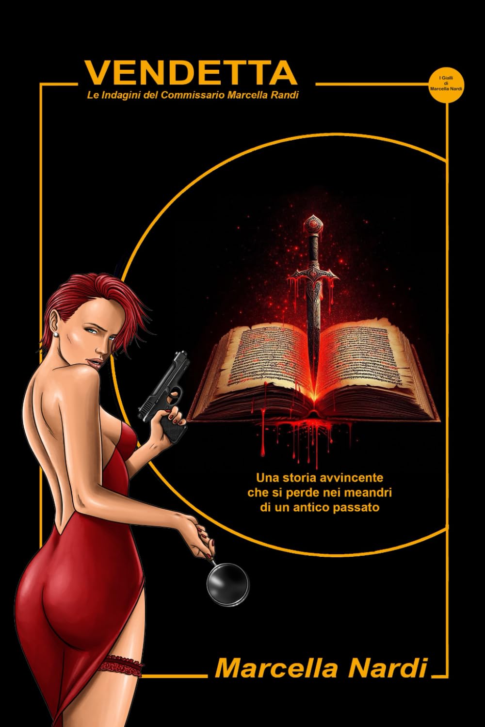 Vendetta: Uno strano caso per il commissario Marcella Randi (Le indagini del commissario Marcella Randi, Band 5) Contemporary literature