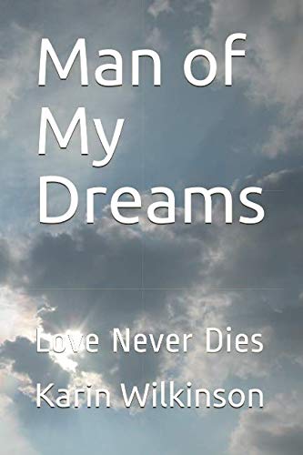Man of My Dreams: Love Never Dies book