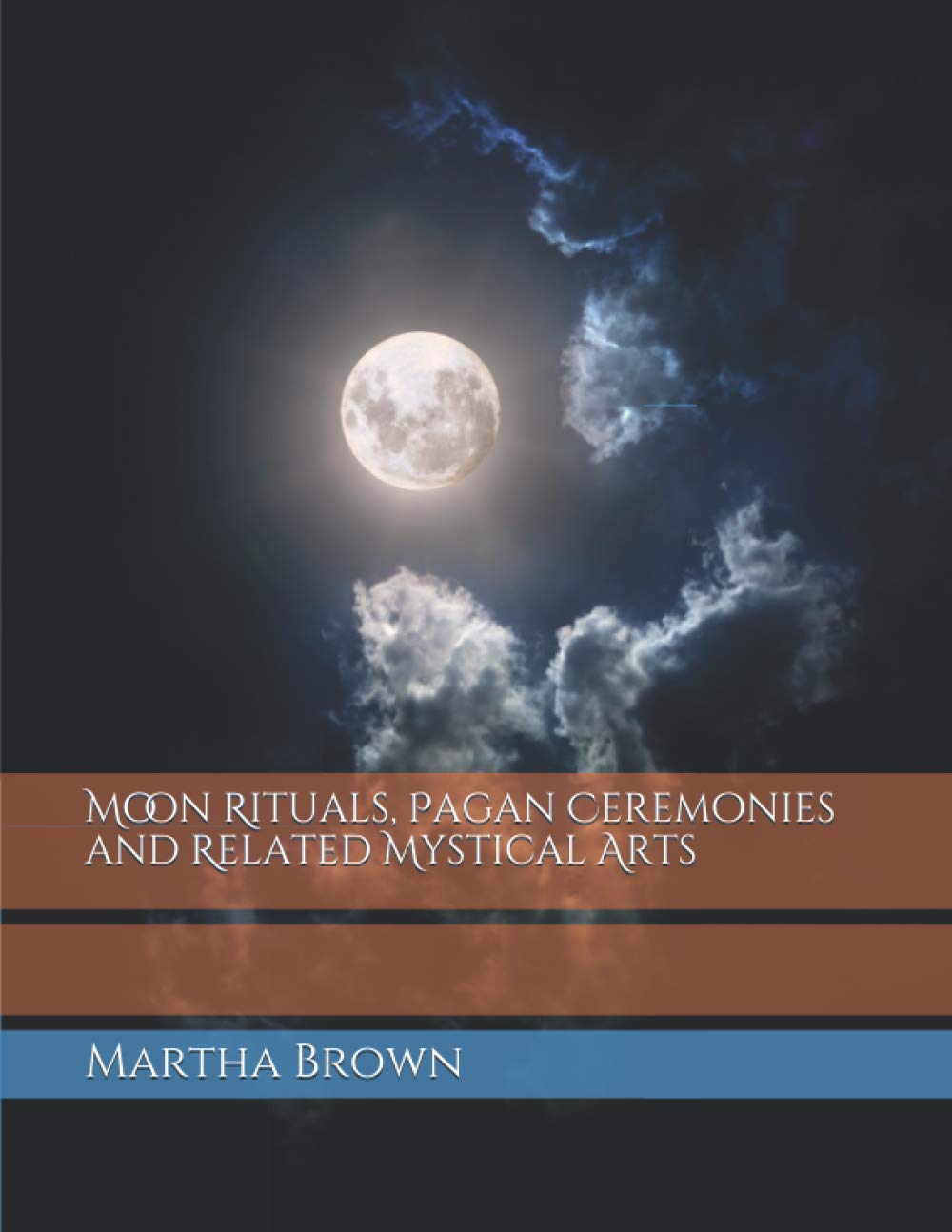 Moon Rituals, Pagan Ceremonies and Related Mystical Arts Religion & Esotericism