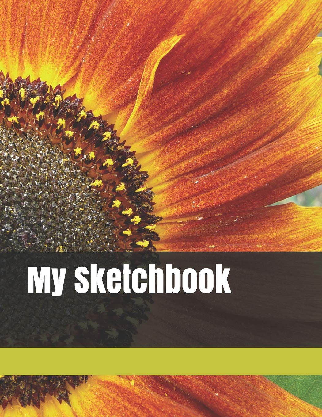 My Sketchbook: Sunflower themed My Sketchbook 100 pages 8.5" x 11" Books