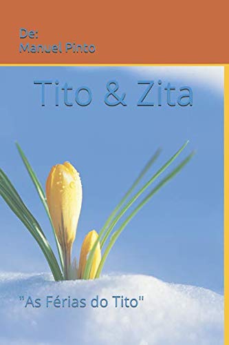 Tito & Zita: "As Férias do Tito" Novels & Short Stories