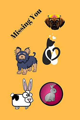 Missing You: Pets are family and when they die it hurts but we keep their memories Learning & Reference