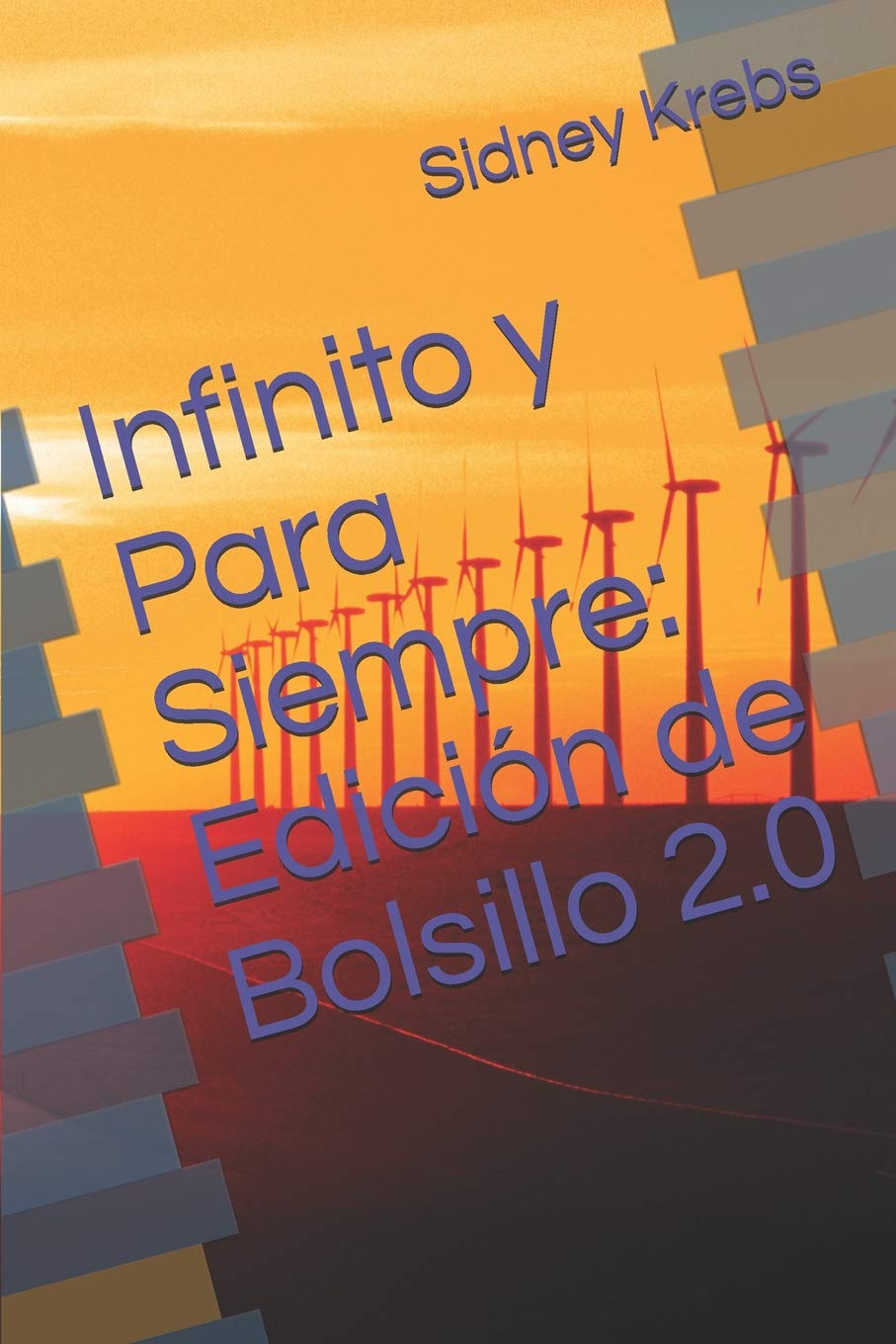 Infinito y Para Siempre: Edición de Bolsillo 2.0 Contemporary literature
