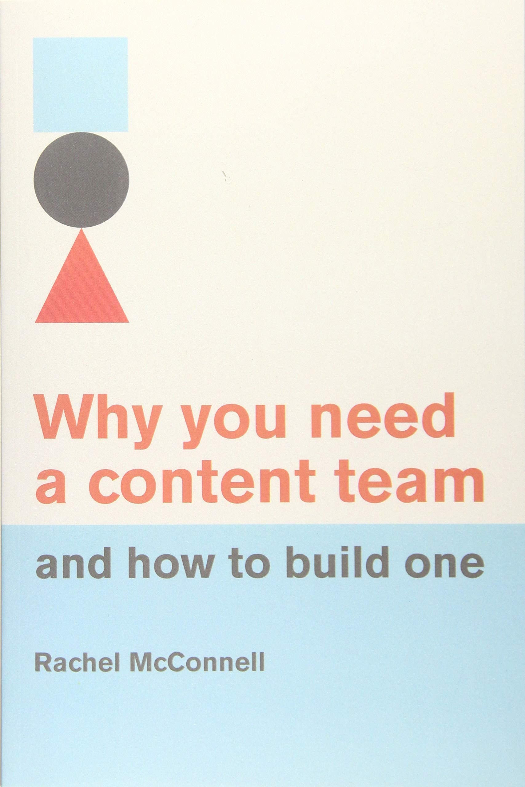 Why you need a content team and how to build one Media & Communication