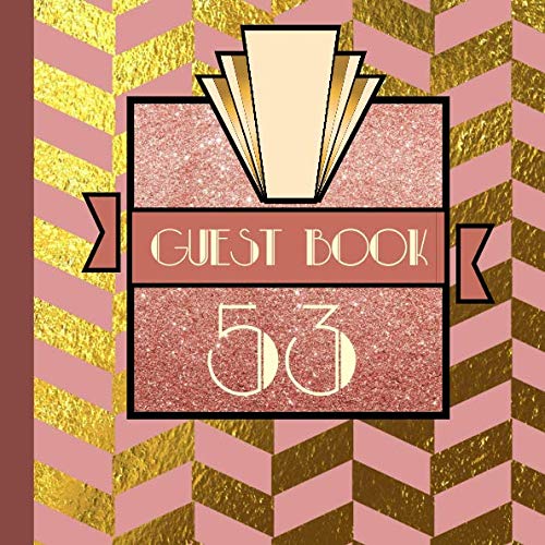 53 Guest Book: Rose Gold Guest Book Includes Gift Tracker and Picture Memory Section to Create a Lasting Keepsake to Treasure Forever book