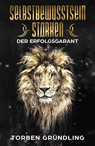 Selbstbewusstsein stärken – Der Erfolgsgarant Contemporary literature