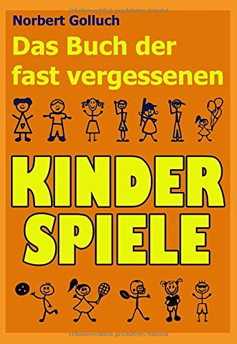 Das Buch der fast vergessenen Kinderspiele Books
