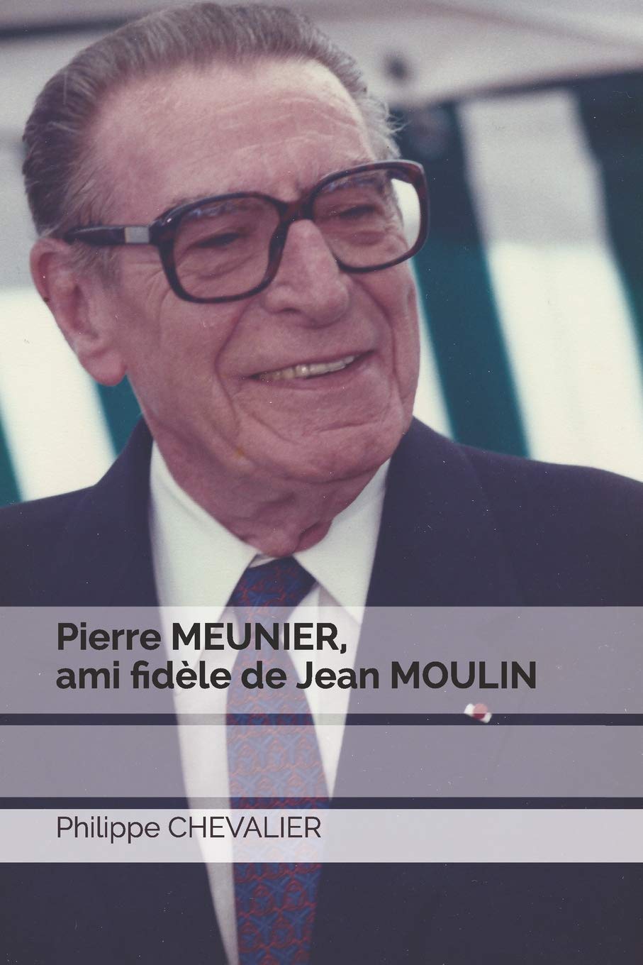 Pierre MEUNIER, ami fidèle de Jean MOULIN book