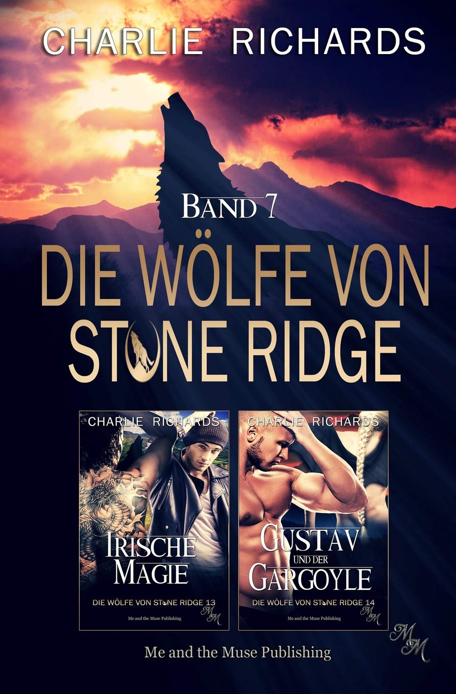 Die Wölfe von Stone Ridge Band 7: Irische Magie / Gustav und der Gargoyle (Die Wölfe von Stone Ridge Print, Band 7) LGBTQ+