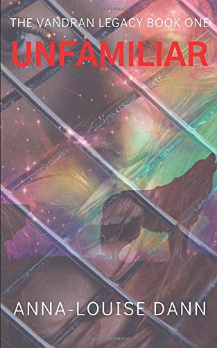 UNFAMILIAR (THE VANDRAN LEGACY, Band 1) Dark Fantasy