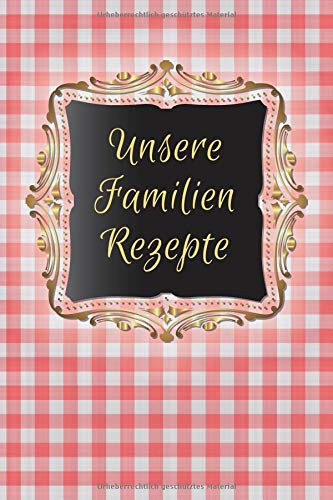 Unsere Familienrezepte Parents & Children