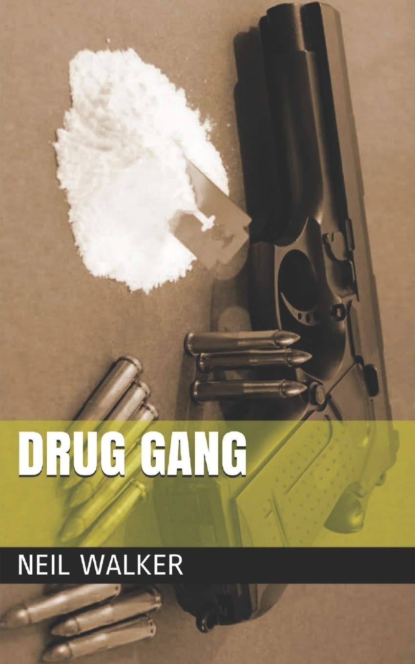 Drug Gang: The most compelling & controversial crime thriller in years (Drug Gang Trilogy, Band 1) Contemporary literature