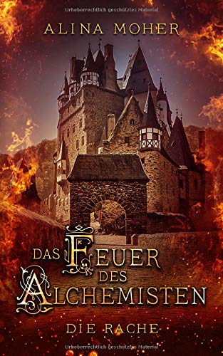 Das Feuer des Alchemisten: Die Rache - zweiter Teil book