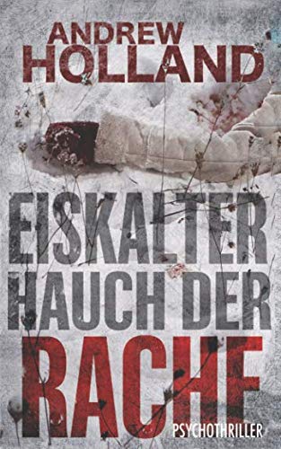 Eiskalter Hauch der Rache: Thriller Action & Adventure