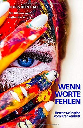 Wenn Worte fehlen: Herzenswünsche vom Krankenbett Parents & Children
