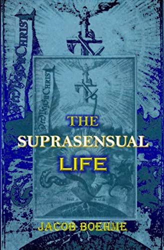 The Suprasensual Life: Illustrated Religion & Esotericism
