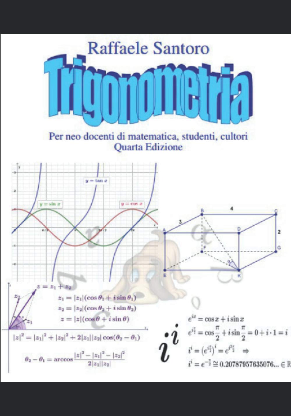 Trigonometria: Per neo professori di Matematica, studenti, appassionati Mathematics