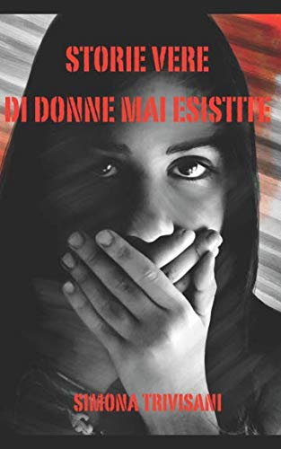STORIE VERE DI DONNE MAI ESISTITE Contemporary literature