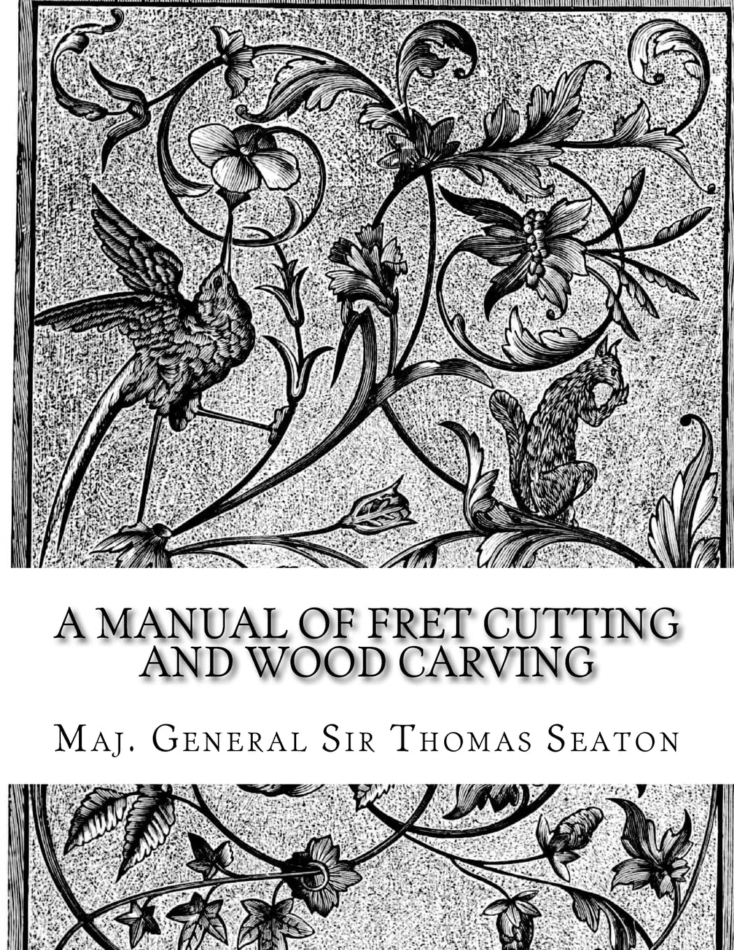 A Manual of Fret Cutting and Wood Carving Hobbies & Crafts