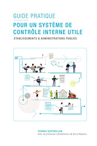 Guide pratique pour un Système de Contrôle Interne utile: Communes et administrations publiques book