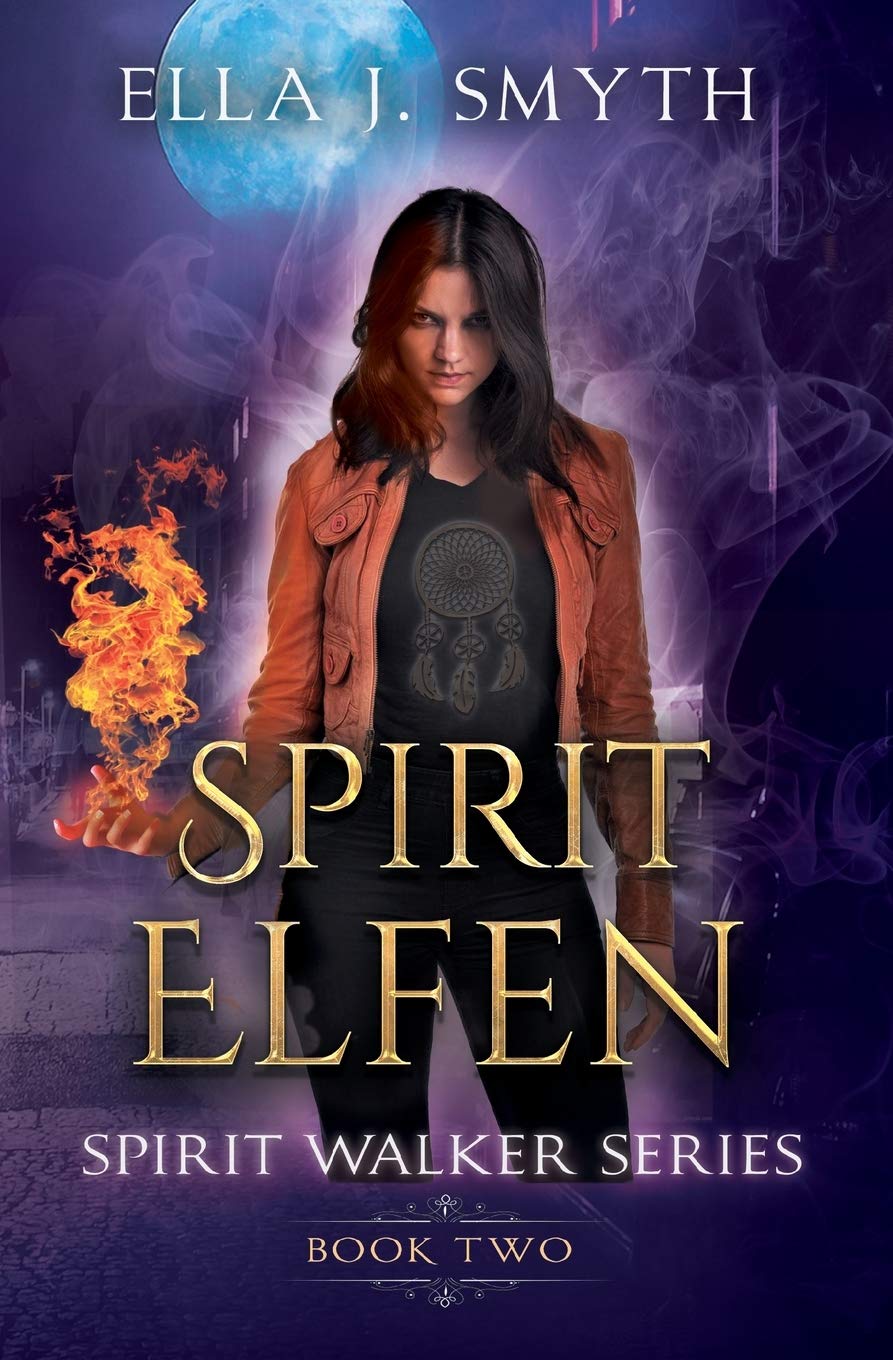 Spirit Elfen: Book Two of the Spirit Walker Series Fairy Tales & Legends